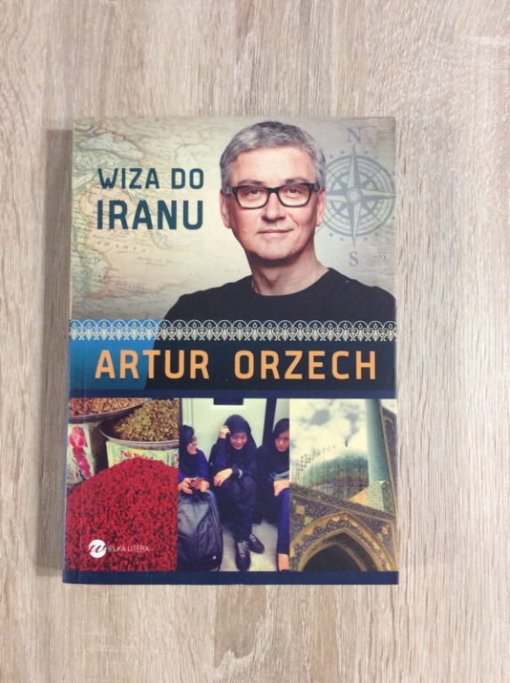 Artur Orzech - Wiza do Iranu