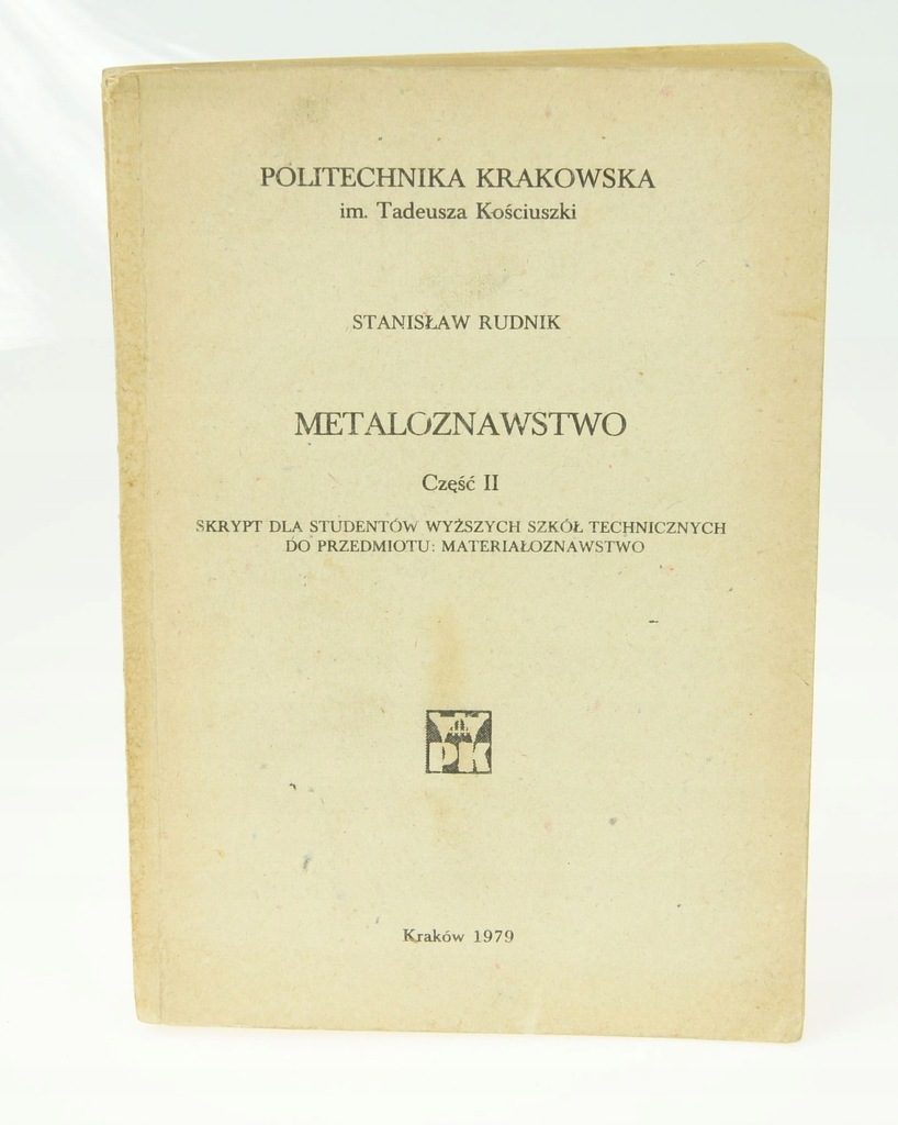 Rudnik Metaloznawstwo część II politechnika Krakow