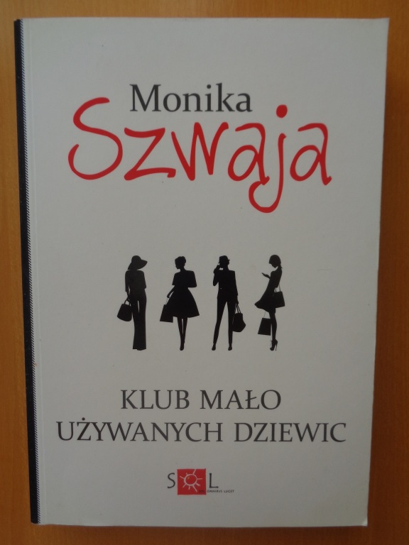 Monika Szwaja Klub mało używanych dziewic