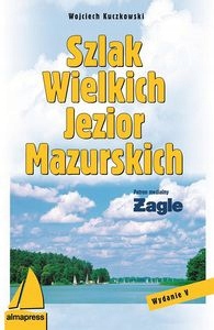SZLAK WIELKICH JEZIOR MAZURSKICH - Wojciech Kuczko