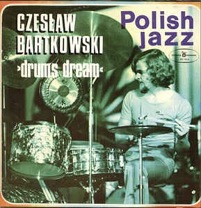 Czesław Bartkowski Drums Dream Winyl