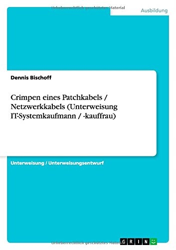 Dennis Bischoff - Crimpen eines Patchkabels Netz