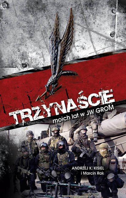 Książka - Trzynaście moich lat w JW GROM