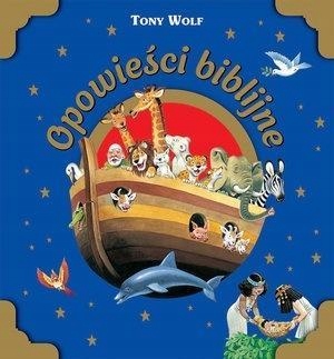 OPOWIEŚCI BIBLIJNE, TONY WOLF