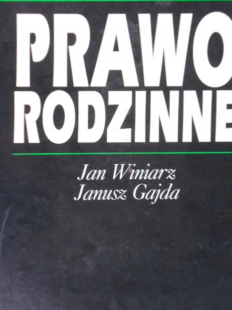 Jan Winiarz Janusz Gajda Prawo rodzinne