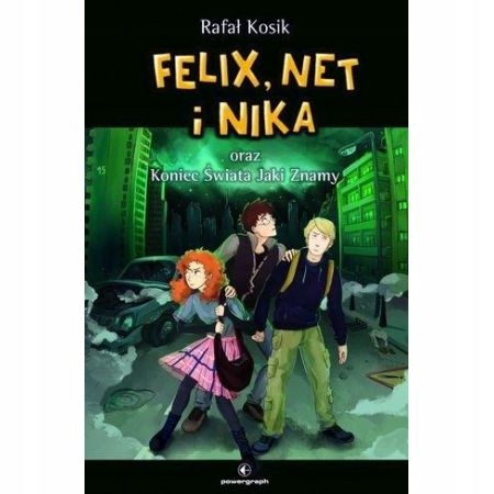 Felix, Net i Nika oraz koniec świata jaki znamy.