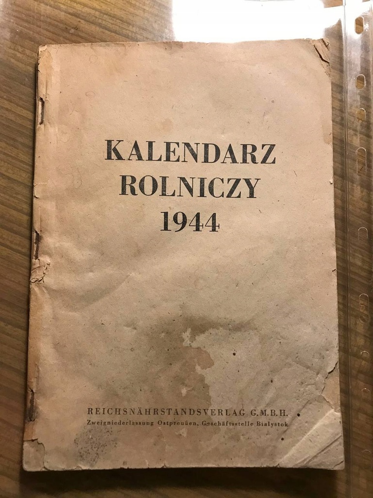 Kalendarz rolniczy 1944 – Białystok. Okupacja.