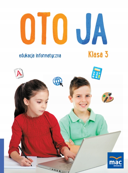 Oto Ja Klasa 3 Edukacja Informatyczna + Płyta CD