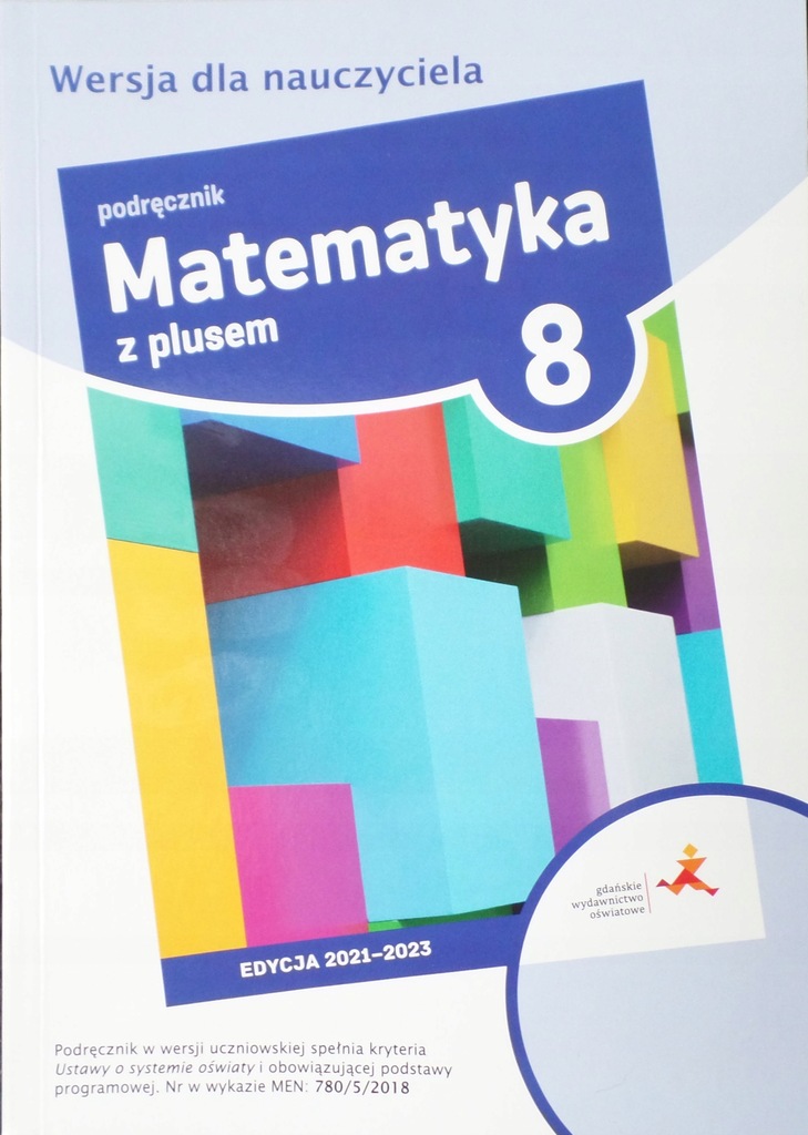 Matematyka Z Plusem Gwo Klasa 8 Matematyka z plusem 8 książka nauczyciela GWO - 13982478346 - oficjalne