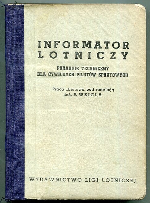 INFORMATOR LOTNICZY - PORADNIK TECHN :: 1951 rok