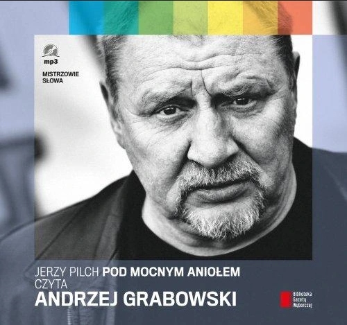 JERZY PILCH - POD MOCNYM ANIOŁEM Andrzej Grabowski