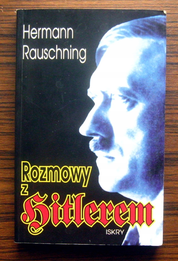 Hermann Rauschning - Rozmowy z Hitlerem