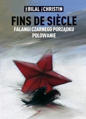 Fins de siecle: Falangi Czarnego Porządku...