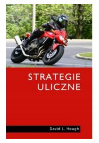 Strategie uliczne. David L. Hough