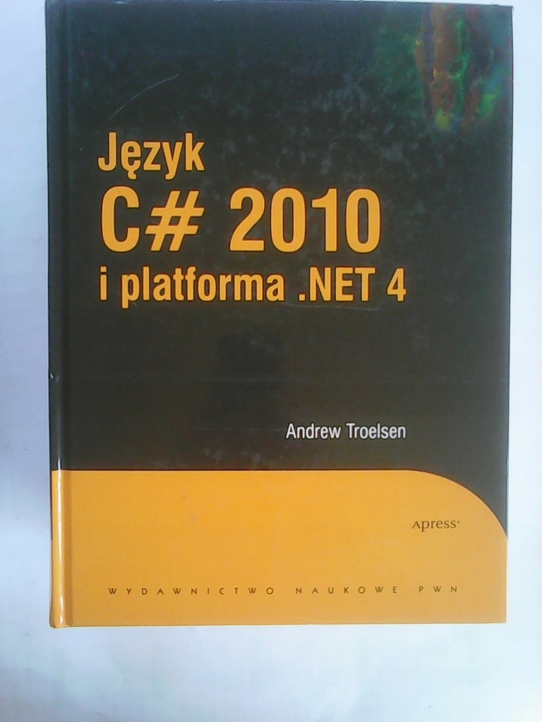 JĘZYK C# 2010 I PLATFORMA NET 4