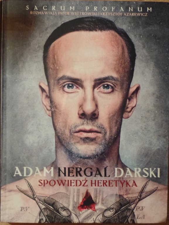 ADAM NERGAL DARSKI - SPOWIEDŹ HERETYKA