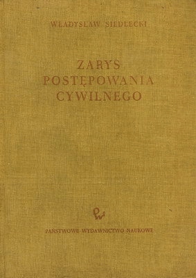 ZARYS POSTEPOWANIA CYWILNEGO - WŁADYSŁAW SIEDLECKI