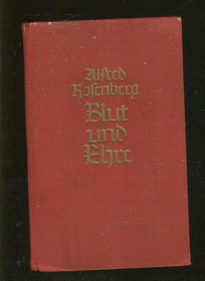 BLUT UND EHRE; Alfred Rosenberg; 1940