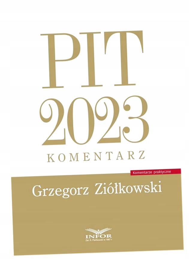 PIT 2023. KOMENTARZ GRZEGORZ ZIÓŁKOWSKI