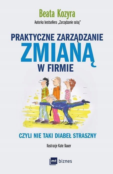 PRAKTYCZNE ZARZĄDZANIE ZMIANĄ W FIRMIE