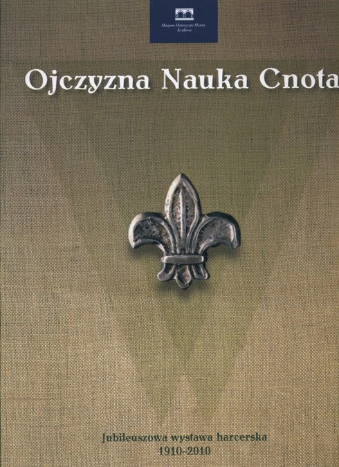 Harcerstwo w Krakowie ZHP Wystawa 1910-2010