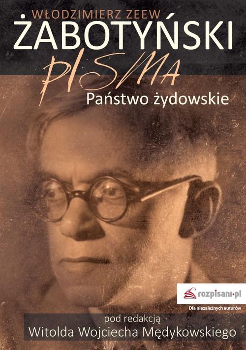 Pisma Państwo żydowskie Włodzimierz Żabotyński