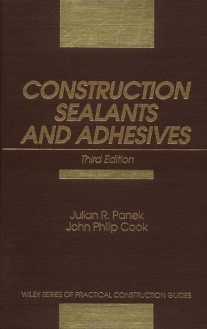 Construction Sealants and Adhesives, 3rd Edition
