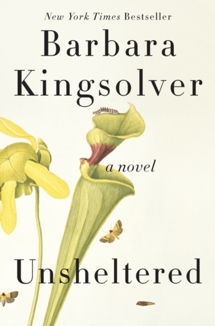 Unsheltered: A Novel BARBARA KINGSOLVER