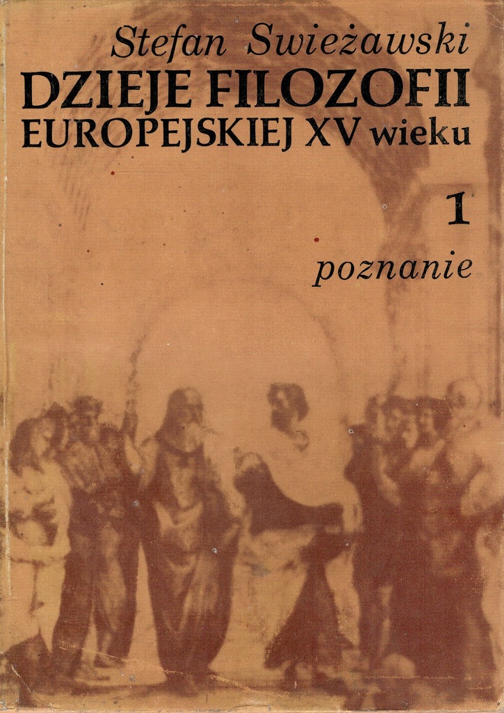 Dzieje filozofii europejskiej XV wieku T. I-VI.