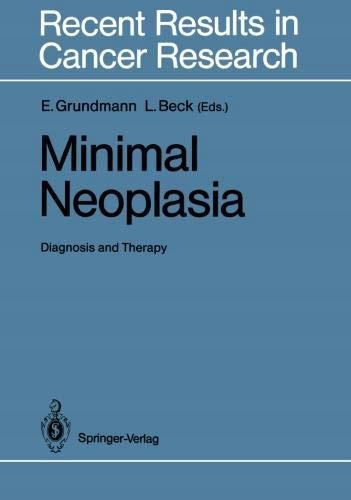 Ekkehard Grundmann - Minimal Neoplasia: Diagnosis