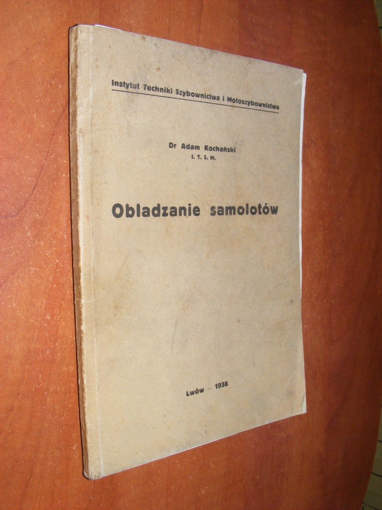 DR ADAM KOCHAŃSKI - OBLADZANIE SAMOLOTÓW 1938