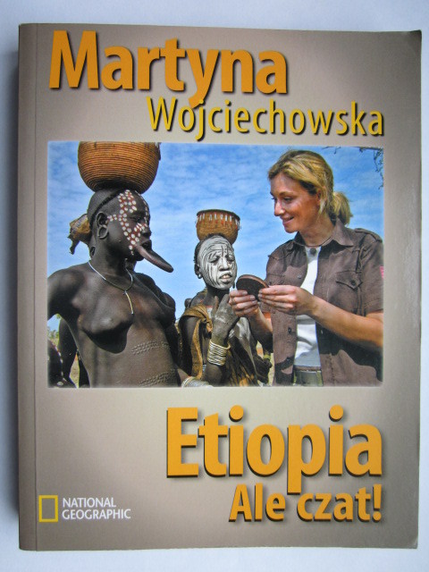 Etiopia. Ale czat! - Martyna Wojciechowska