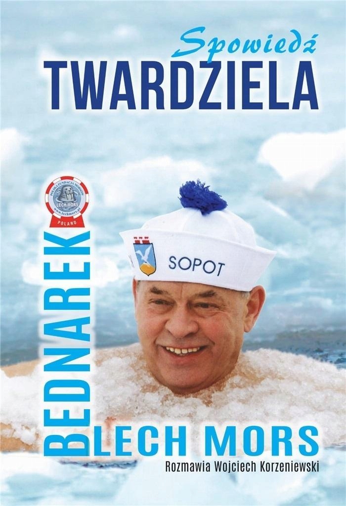 SPOWIEDŹ TWARDZIELA, LECH MORS BEDNAREK