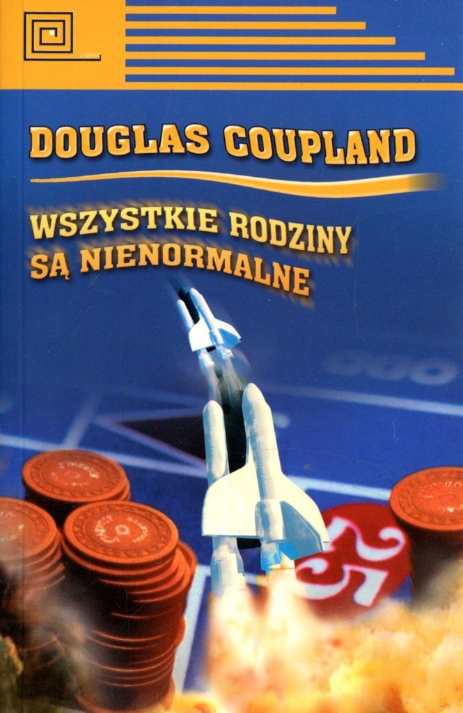 Wszystkie rodziny są nienormalne - Douglas Coupland