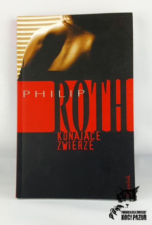 "Konające zwierzę" Roth, Philip