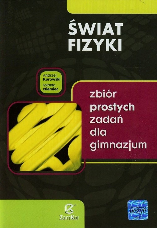 ŚWIAT FIZYKI zbiór prostych zadań dla gimnazjum ZAMKOR / WSIP supercena 24h