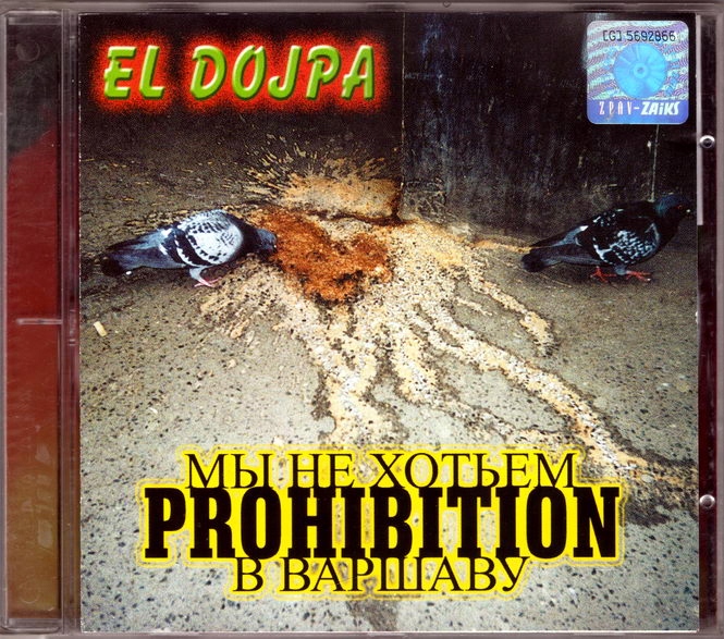 EL DOJPA Prohibicja 2001 KAZIK El Dupa