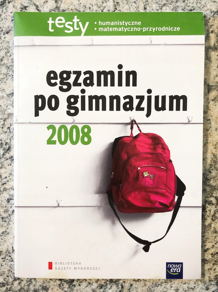 Testy egzamin po gimnazjum 2008 - Nowa Era