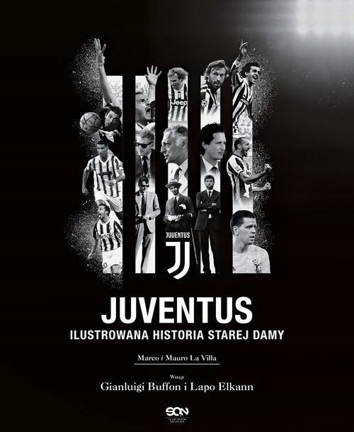 JUVENTUS ILUSTROWANA HISTORIA STAREJ DAMY