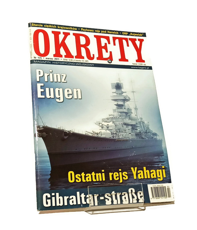 OKRĘTY MAGAZYN 1(1) 2011 PRINZ EUGEN OSTATNI REJS YAHAGI