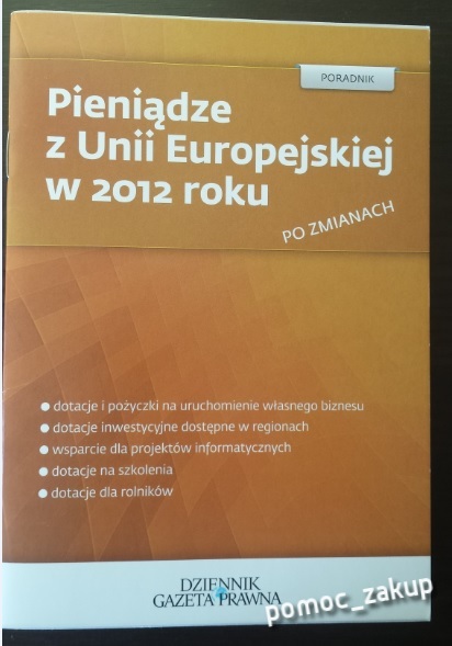 Pieniądze z Unii Europejskiej w 2012 roku po zmian