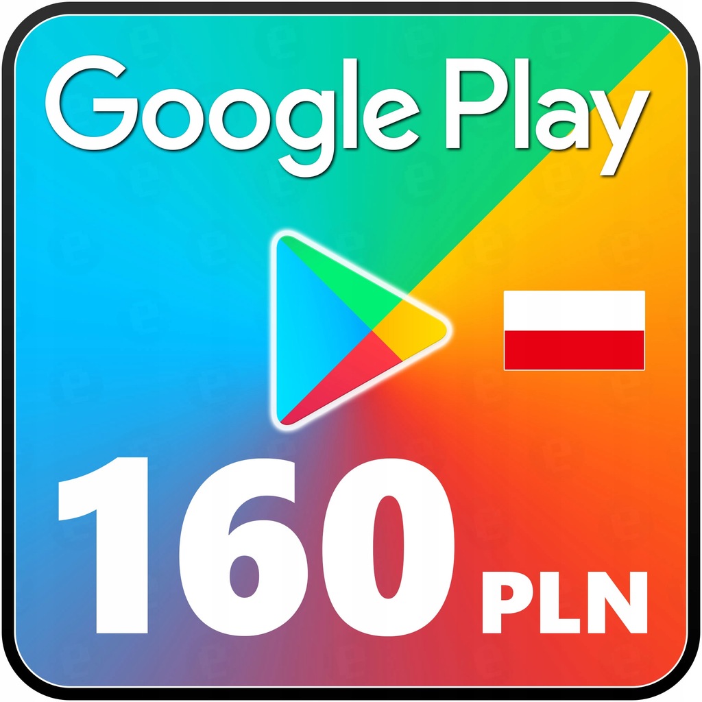 Google Play Store 160 zł - KOD CYFROWY - PL