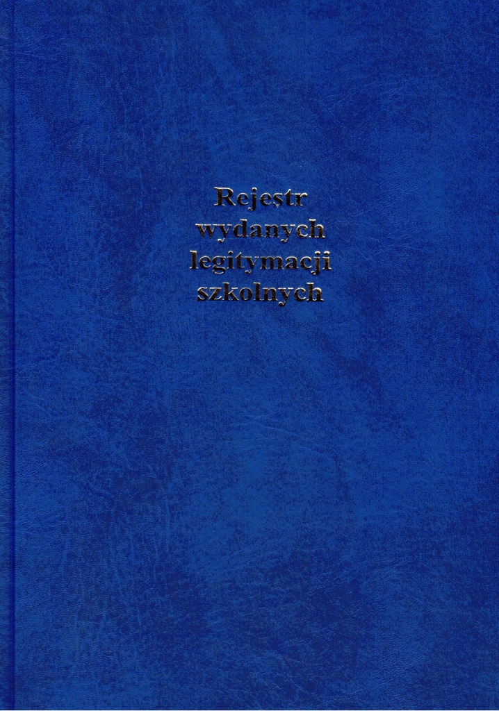 Rejestr wydanych legitymacji szkolnych