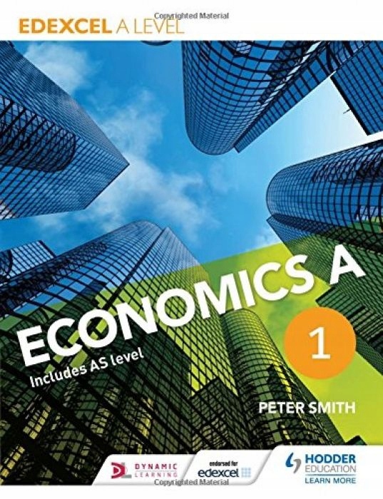 Peter Smith Edexcel A level Economics A Book 1 (AQ