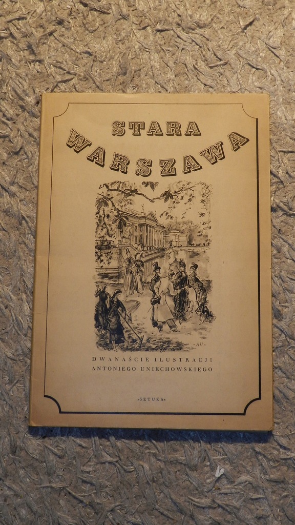 Stara Warszawa - 12 grafik wydanie z 1954r