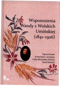 Wspomnienia Wandy z Wolskich Umińskiej (1841-1926)