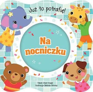 JUŻ TO POTRAFIĘ! NA NOCNICZKU, PRACA ZBIOROWA