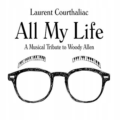LAURENT COURHALIAC: ALL MY LIFE [CD]