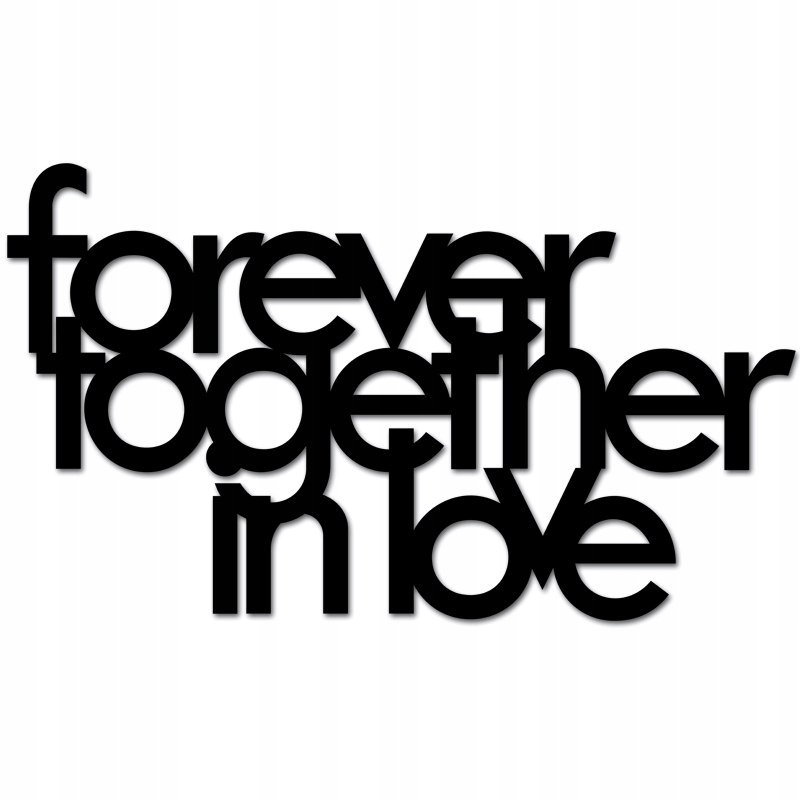 Napis na ścianę 3D FOREVER TOGETHER IN LOVE DekoSi