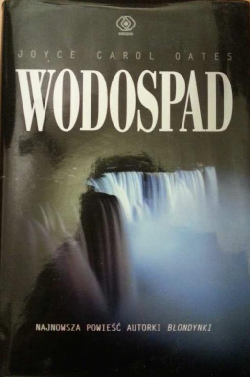 "Wodospad", Joyce Carol Oates